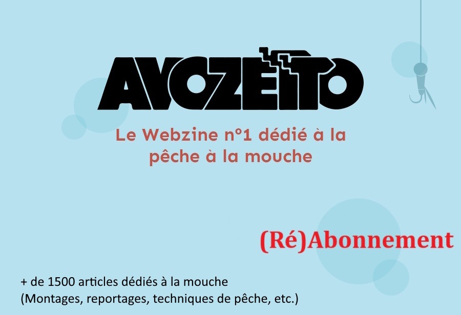 Abonnement connecté et réabonnement Avozetto Webzine Pêche Mouche